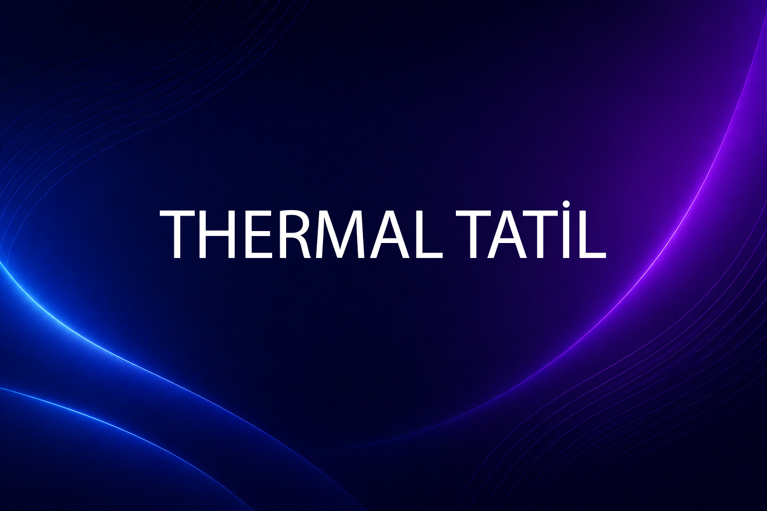 Thermal Tatil | Kurumsal Turizm Web Sitesi Projesi | İnteraktif Ajans